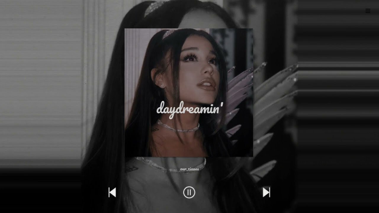 Daydreamin' - Ariana Grande | slowed + reverb