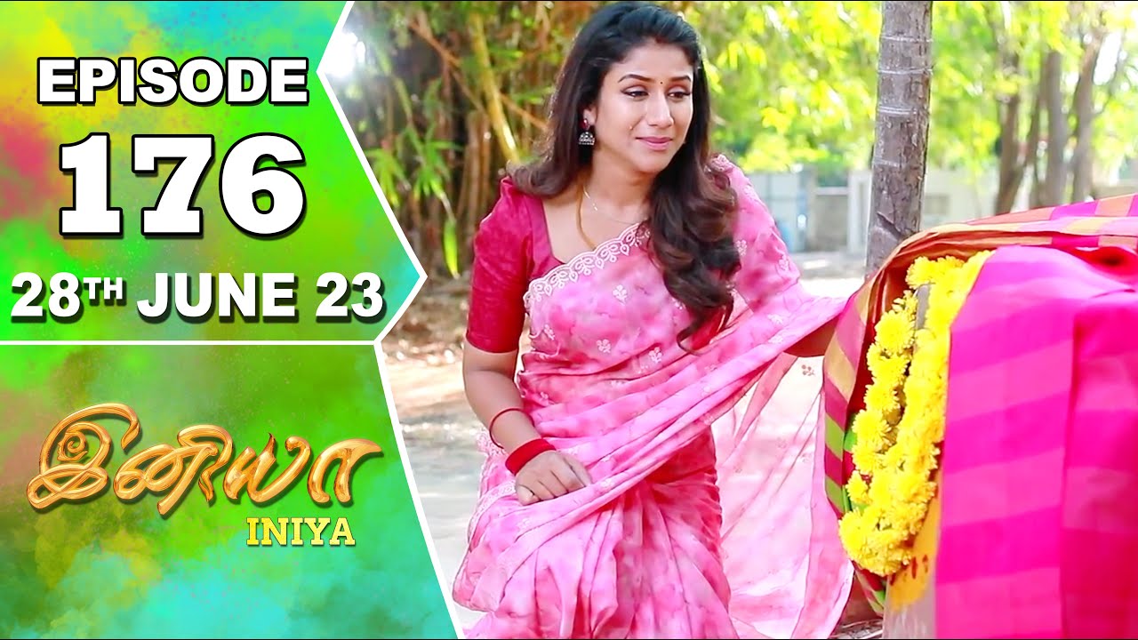 Iniya Serial | Episode 176 | 28th June 2023 | Alya Manasa | Rishi | Saregama TV Shows Tamil