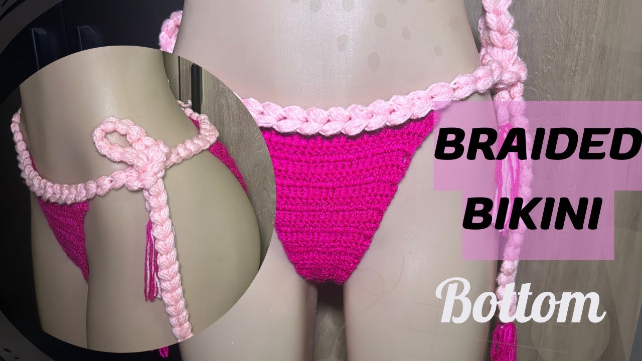 Crochet a braided bikini bottom