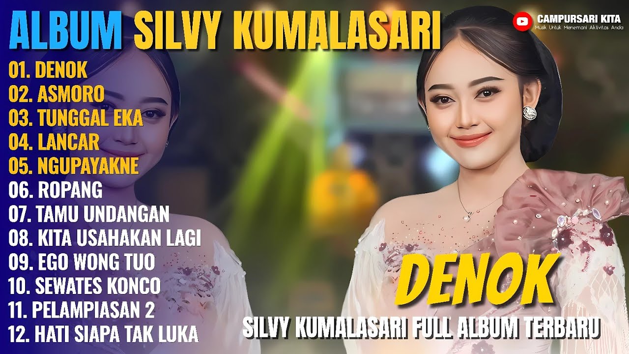 Album Silvy Kumalasari Feat Sadewok || DENOK - ASMORO || Campursari Full Album Terbaru