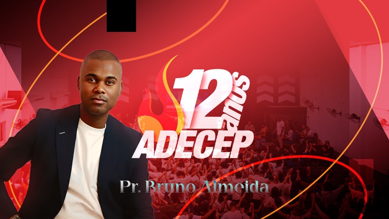 PR. BRUNO ALMEIDA - ADECEP 12 ANOS
