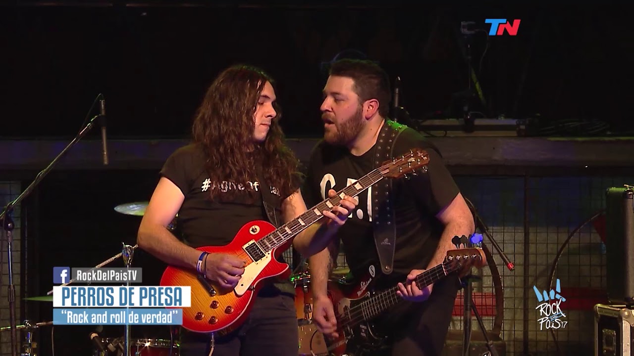 ROCK N' ROLL DE VERDAD - PERROS DE PRESA (ROCK DEL PAIS 2017 - FINAL PARTE 1)