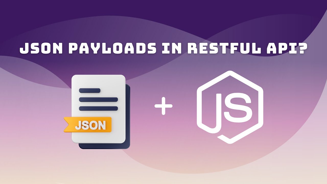 JSON Payload in RESTful API?