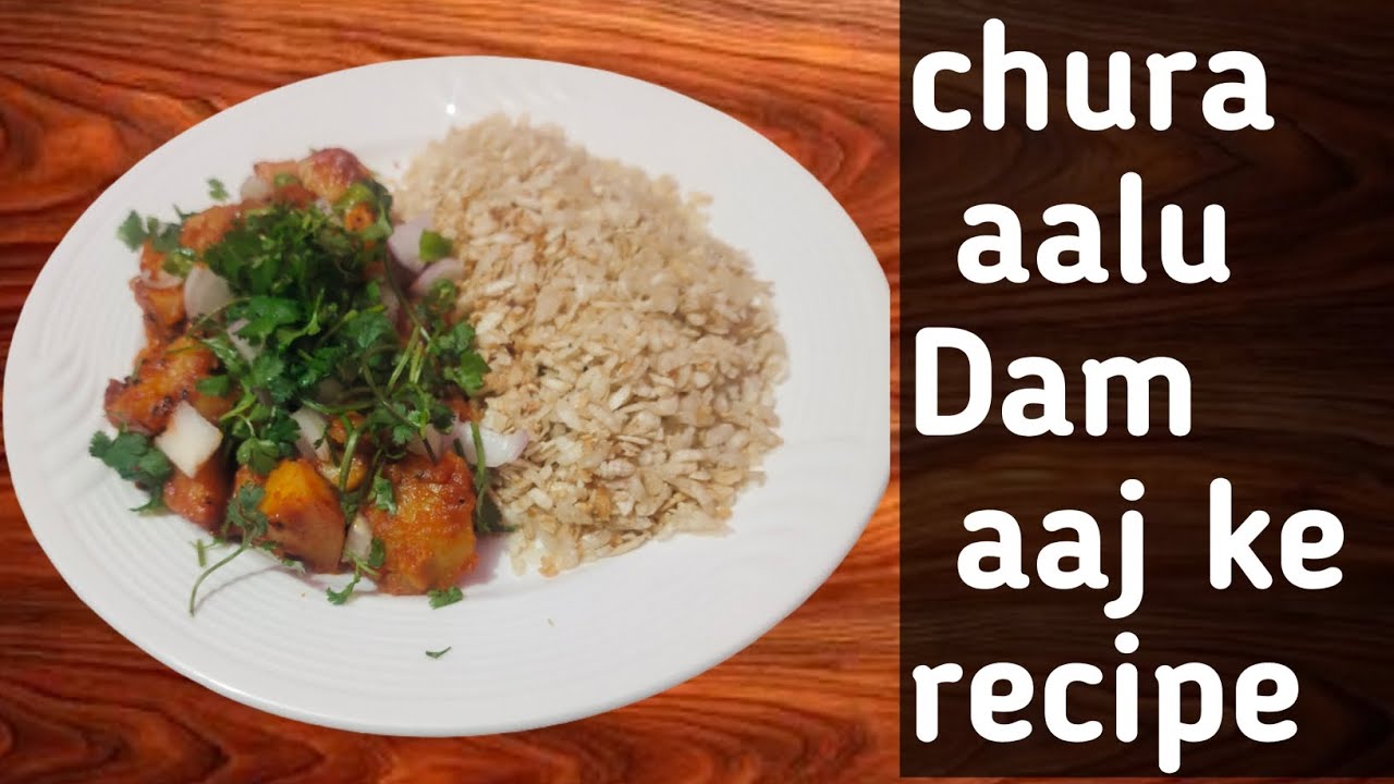 Chura aalu Dam aaj ki recipe | #indianfoodmadeeasy #indianfood #food #recipe 
