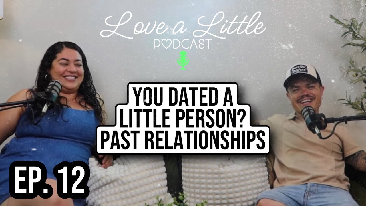 HAS MY HUSBAND EVER DATED A LITTLE PERSON?! | PREVIOUS RELATIONSHIPS EP. 12