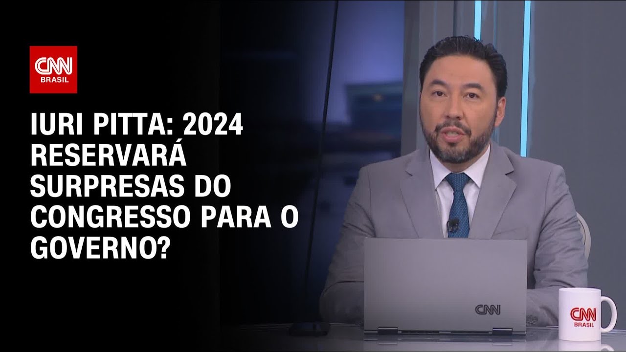 Iuri Pitta: 2024 reservará surpresas do Congresso para o governo? | WW