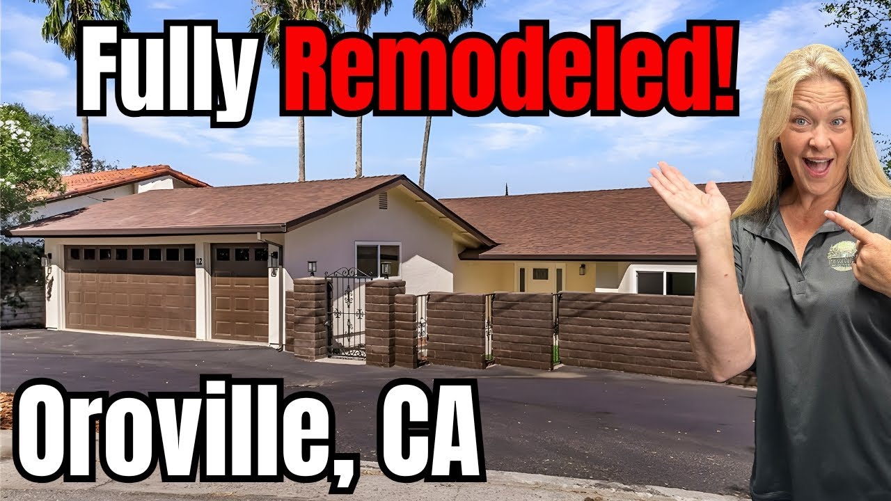 THREE homes in Oroville, CA | One FULLY Remodeled, One with Lake Views,  and another with a BIG lot!