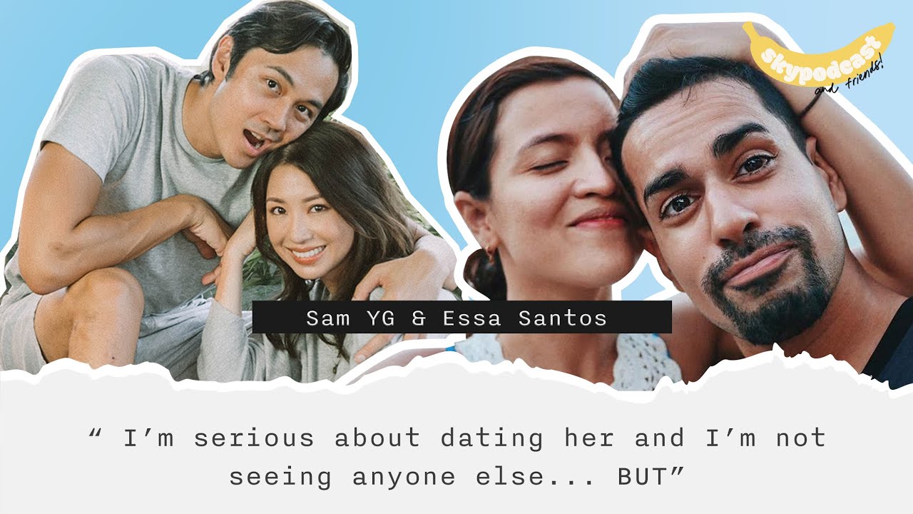 Sam YG's love advice when it comes to dating | SKYPODCAST
