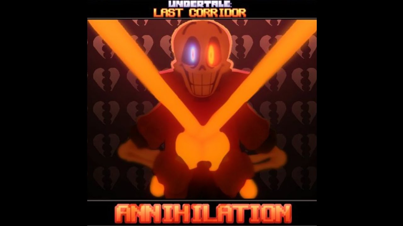 Undertale Last Corridor Theme: Annihilation