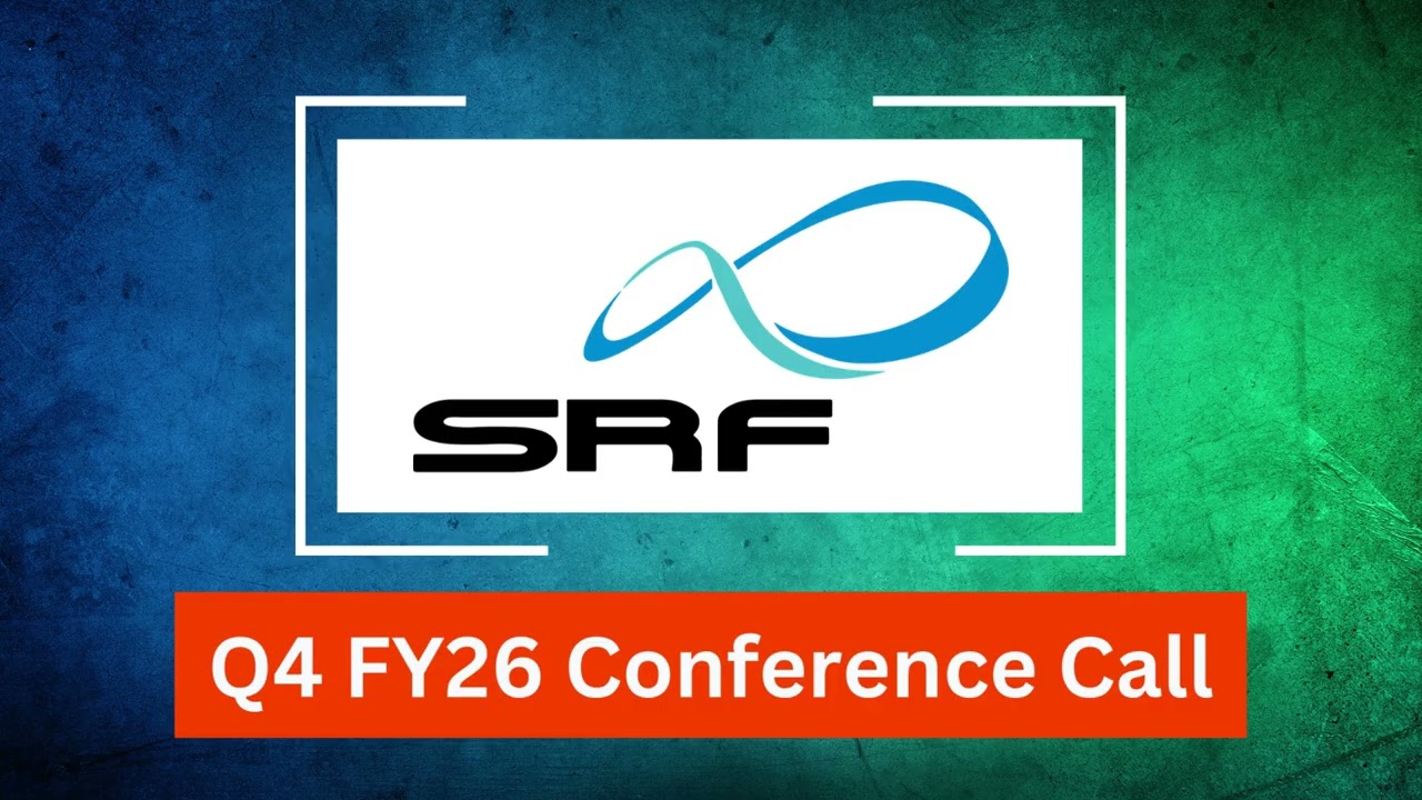 SRF Q4 FY26 Concall: Specialty Chemicals and Fluorochemicals Volume Recovery Fuels Growth