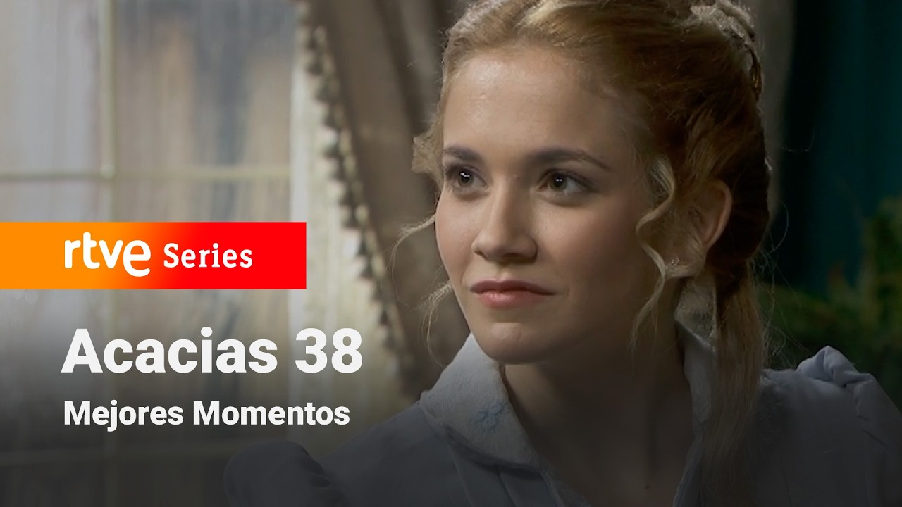 Acacias 38: Capítulo 427 - Mejores momentos #Acacias38 | RTVE Series
