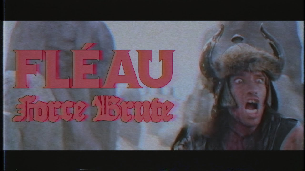 Fléau - Force Brute