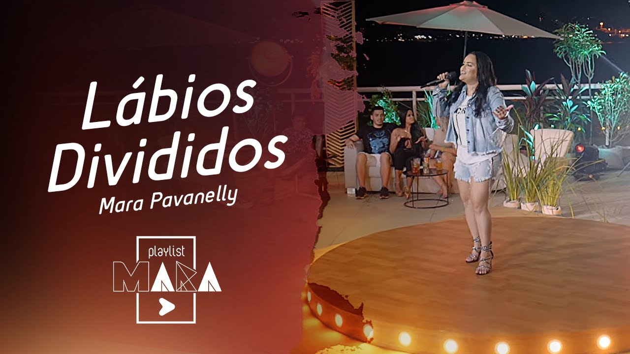 Playlist Mara -  L&aacute;bios Divididos