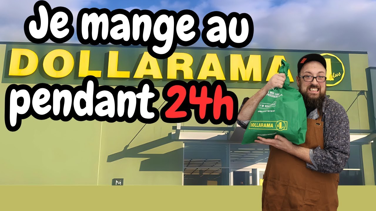 Je mange au Dollarama pendant 24h! - C'est louche et ça pue!