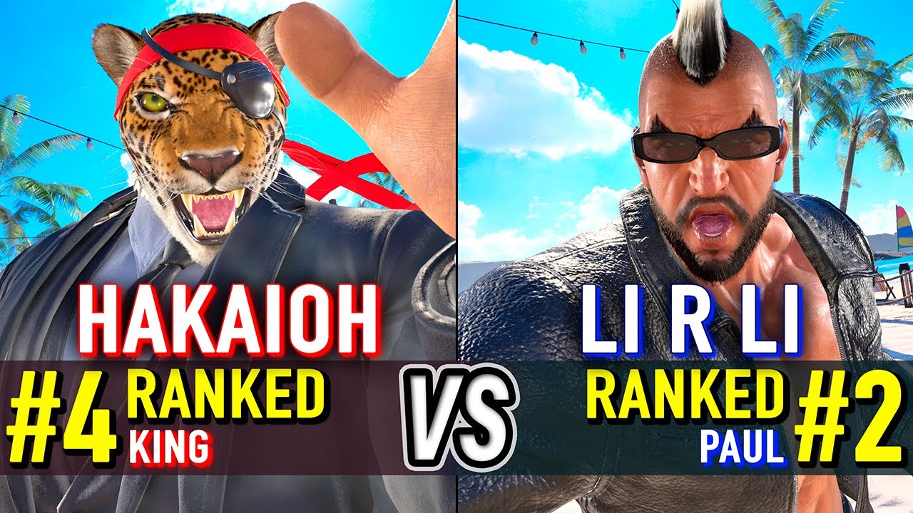 T8 🔥 HAKAIOH (#4 Ranked King) vs LI R LI (#2 Ranked Paul) 🔥 Tekken 8 High Level Gameplay