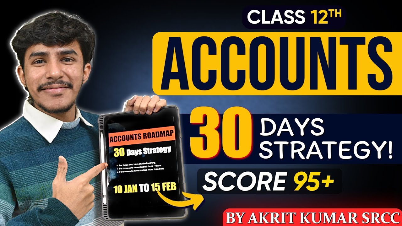 95+ in 30 Days 🔥 Accountancy Class 12 Last 30 Days Detailed Roadmap