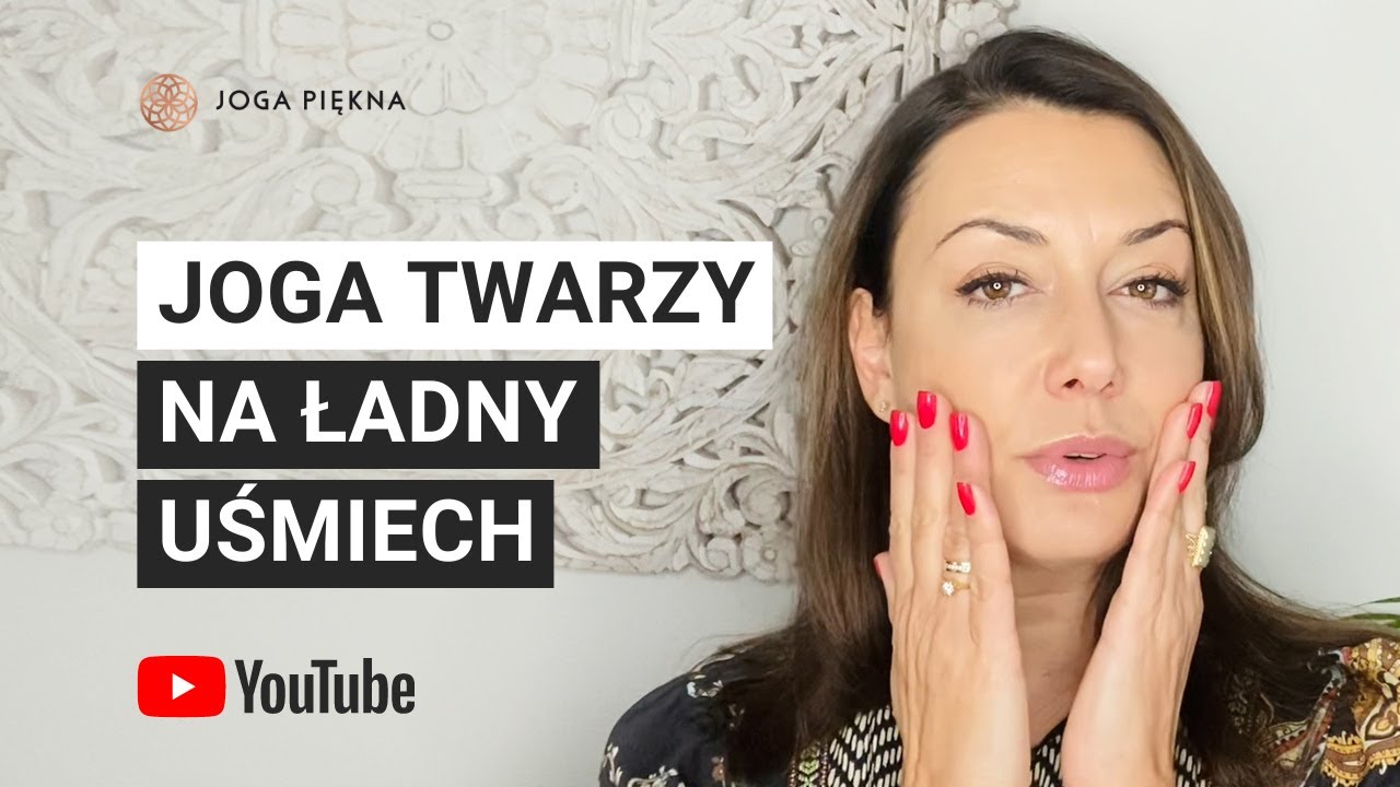 Joga twarzy na ładny uśmiech 🙂