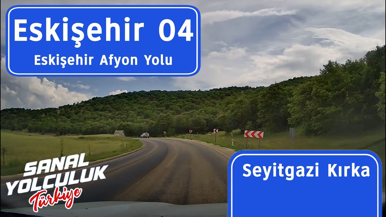 Eskişehir 04: Eskişehir Afyon Yolu - Seyitgazi Kırka