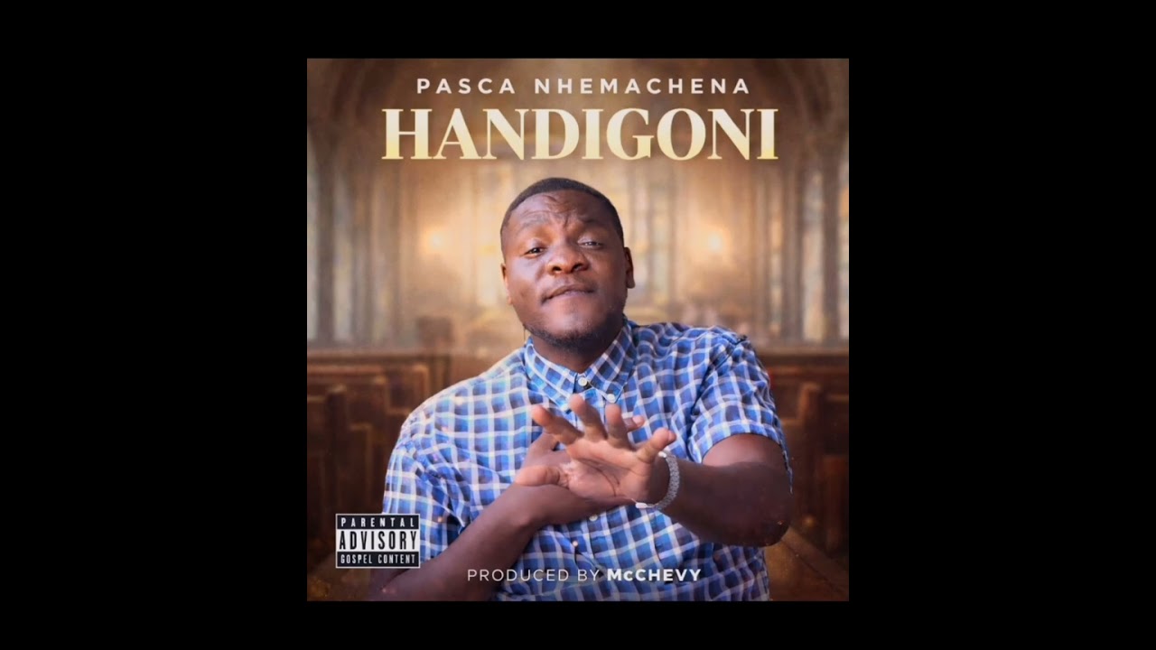 HANDIGONI_-_-Pasca Nhemachena_-_Prd By MacChevy
