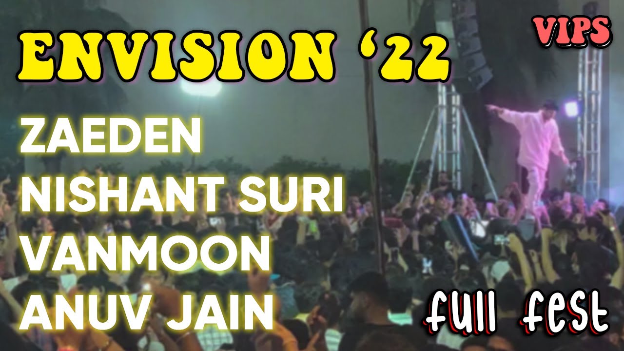 ANUV JAIN x ZAEDEN Live! 🔥 || Envision Fest 2022 Day 2 Vlog || Nishant Suri, VanMoon || EDM Night! 🤩