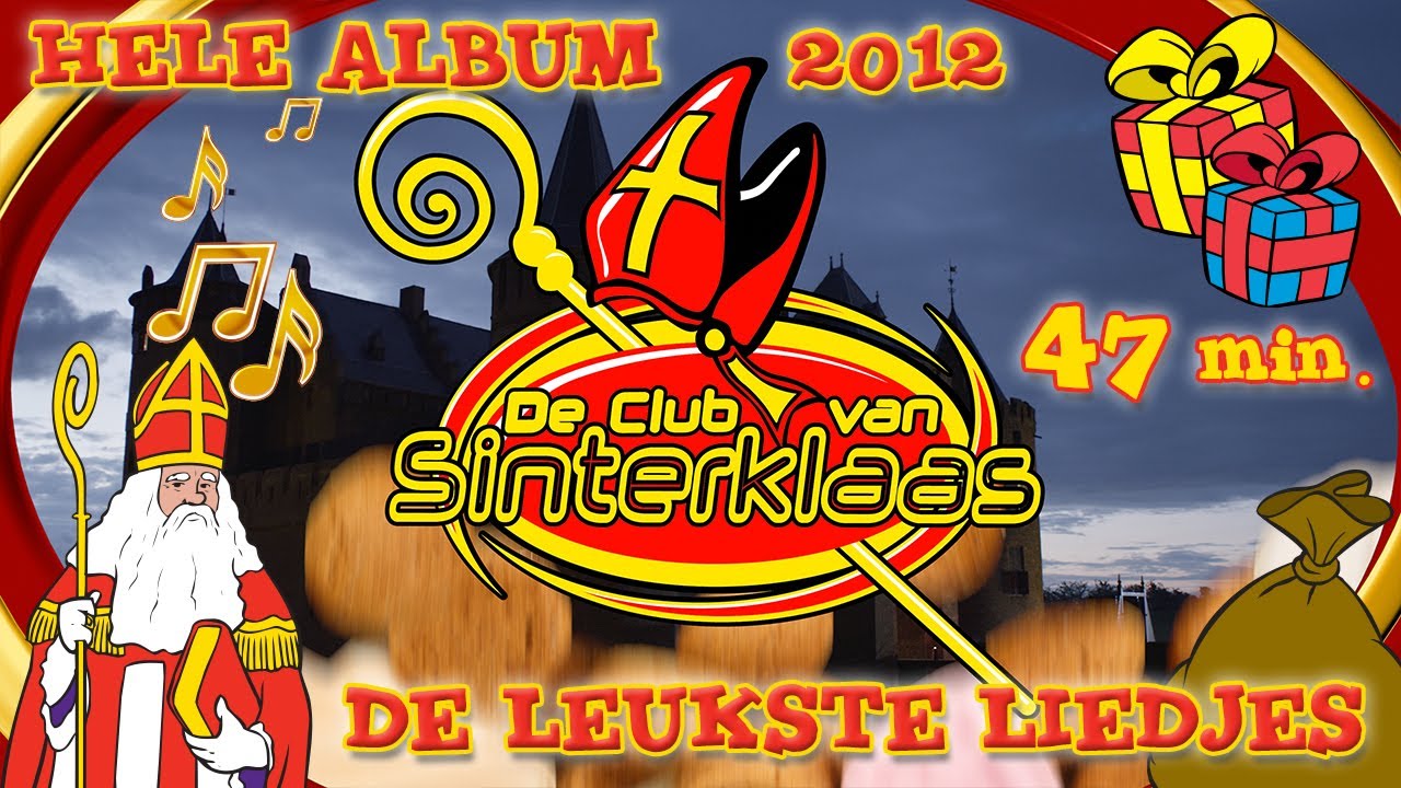 HELE CD: De leukste Liedjes van De Club van Sinterklaas (2012) • Album met Sinterklaasliedjes