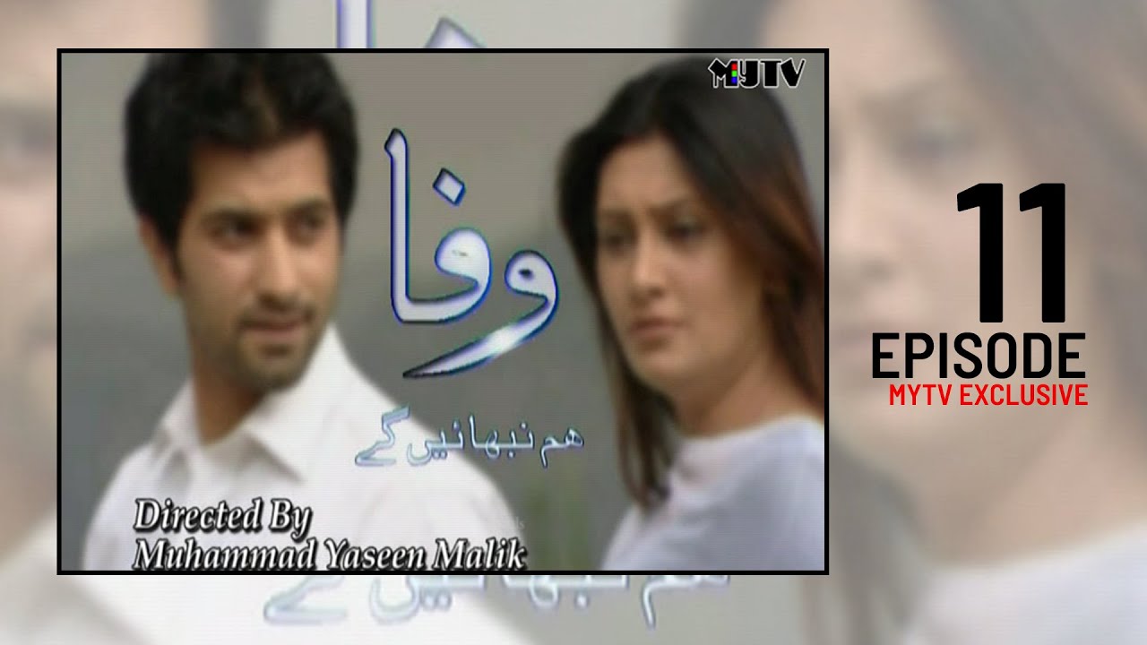 Drama Serial Wafa Hum Nibhain Gay Episode 11