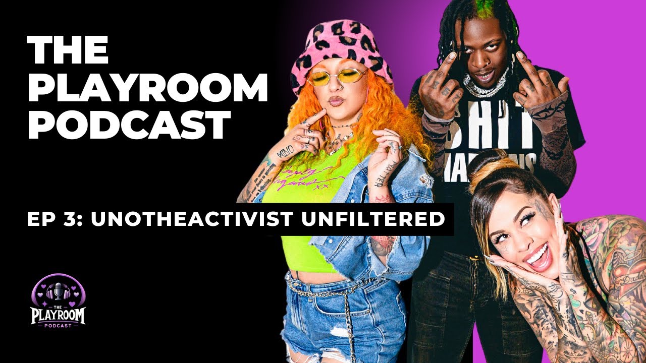EP 3: UnoTheActivist - How to go VIRAL as an independent artist | The Playroom podcast