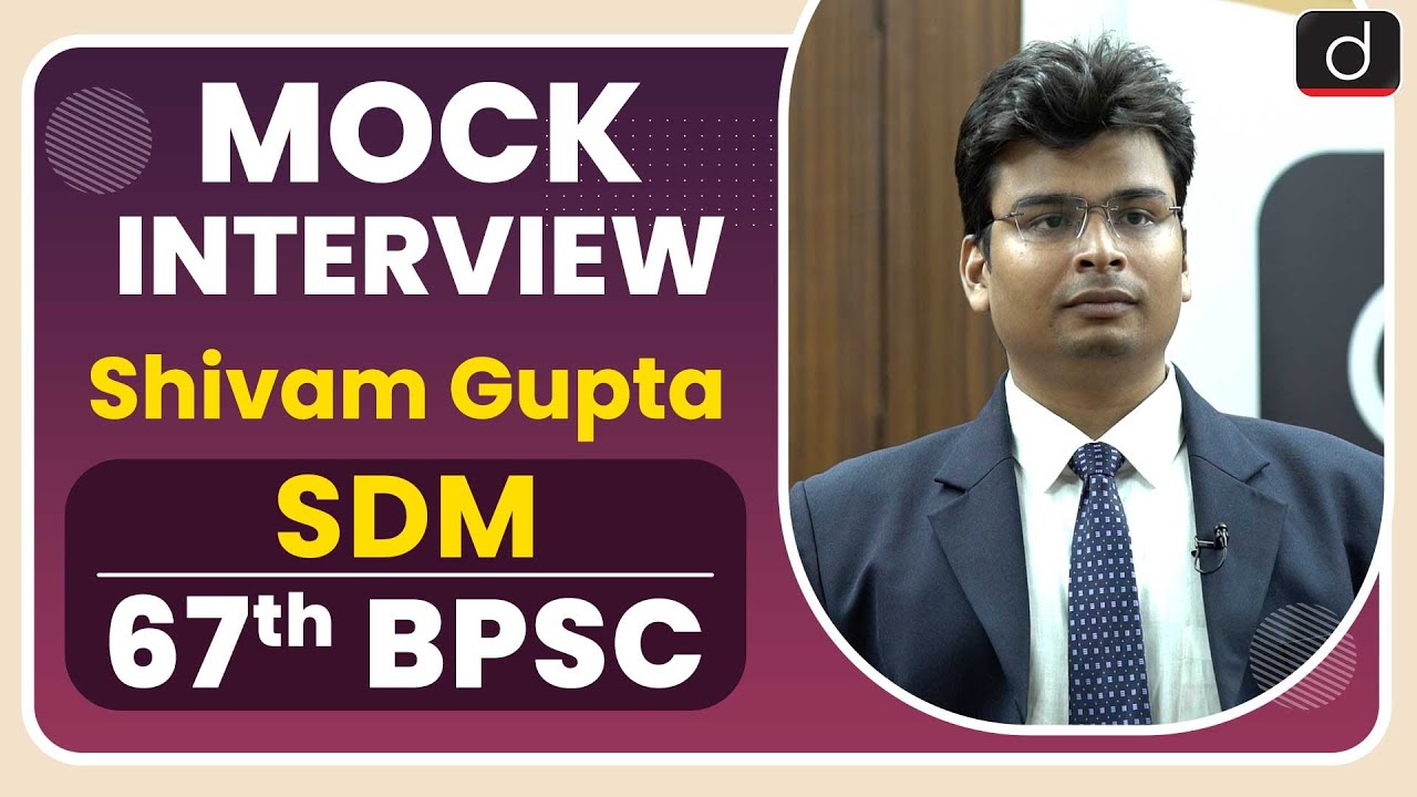 67th BPSC Topper Shivam Gupta | Mock Interview I Drishti IAS English