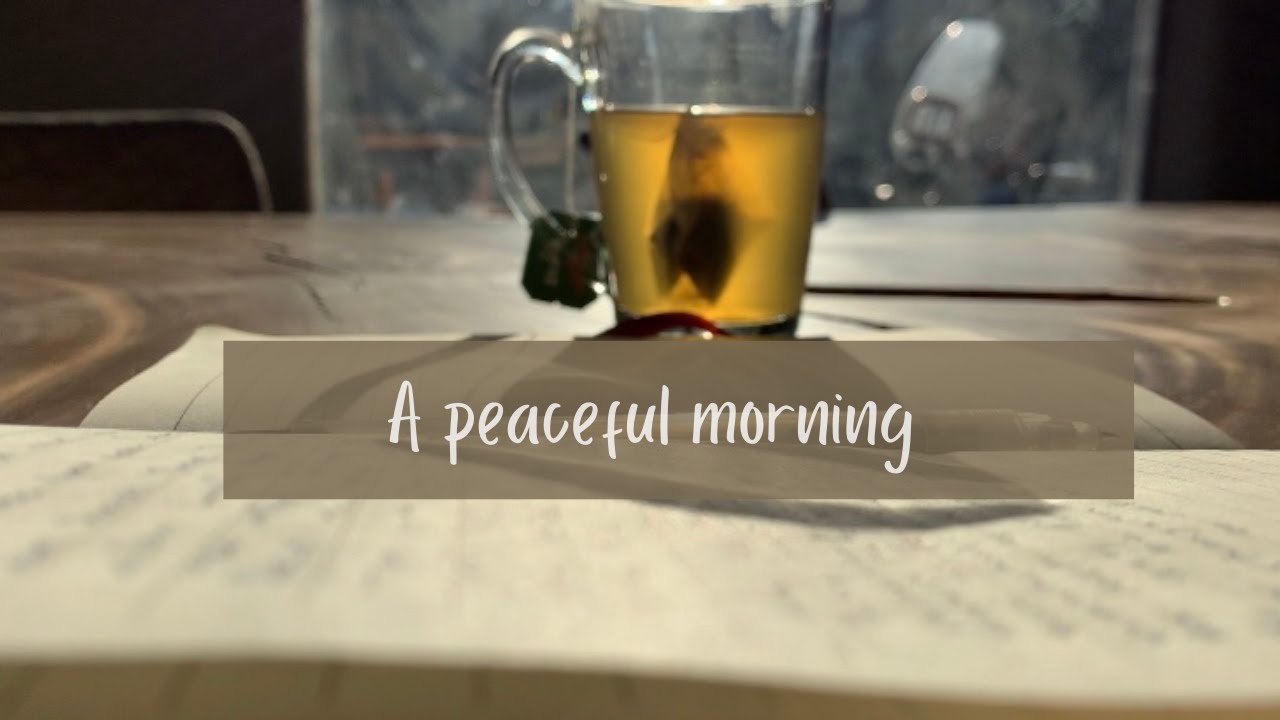 SLOW MORNING routine- A PEACEFUL MORNING - Peaceful morning sounds — The Happyblacky