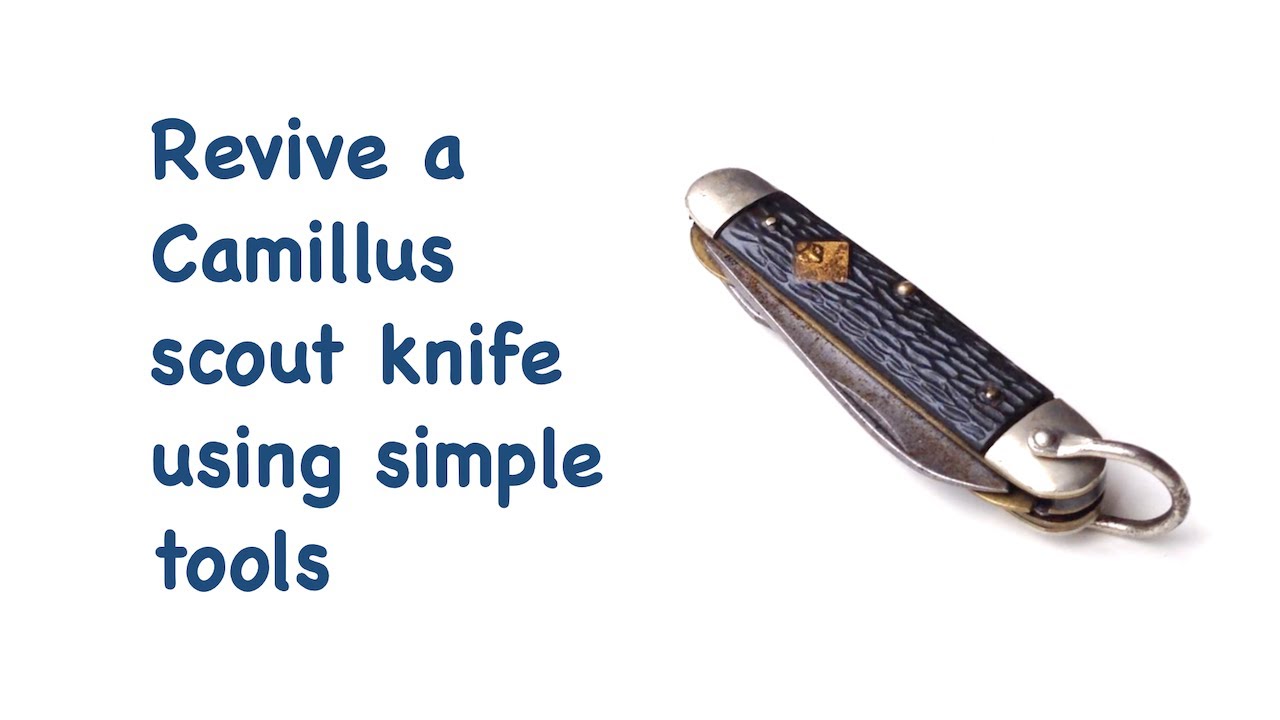 Revive a vintage Camillus scout knife using simple tools