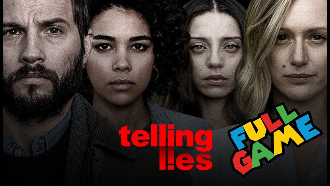 TELLING LIES – Full Walkthrough [No Commentary | 1080p 60FPS]