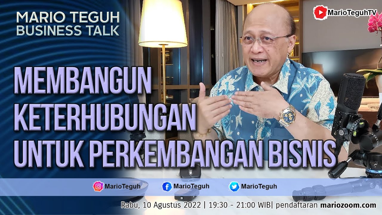 Biznis Talk 1 : Membangun Keterhubungan Untuk Perkembangan Bisnis  - Mario Teguh Success Webinar