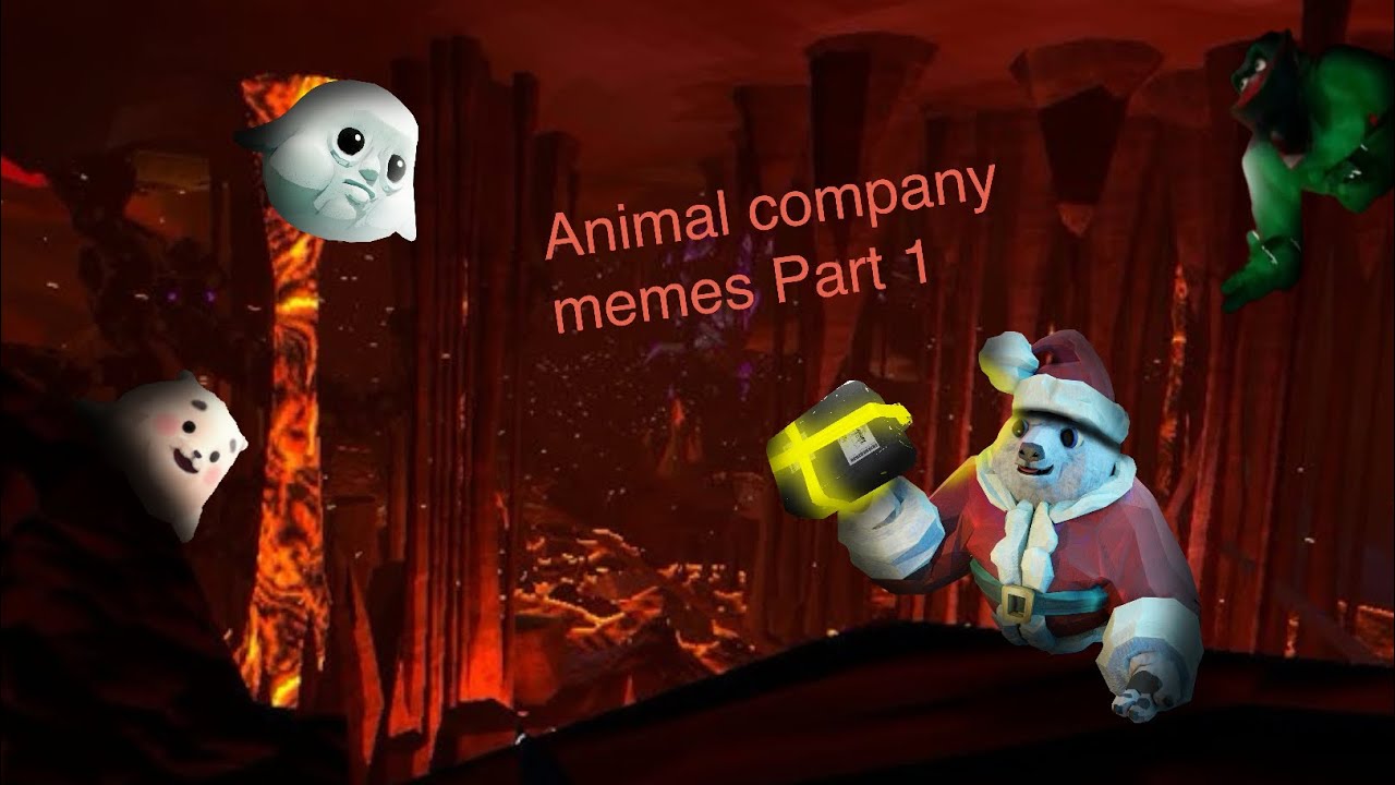 Animal company meme ￼@AnimalCompanyVR  #animalcompany ￼@OfficialMarshyVR 