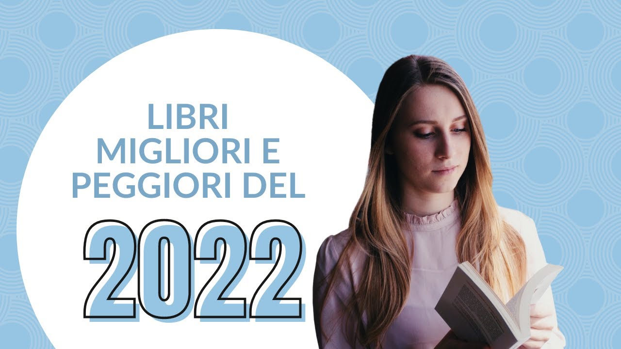 Top & Flop: i libri migliori e peggiori del 2022 | Le ore dentro ai libri
