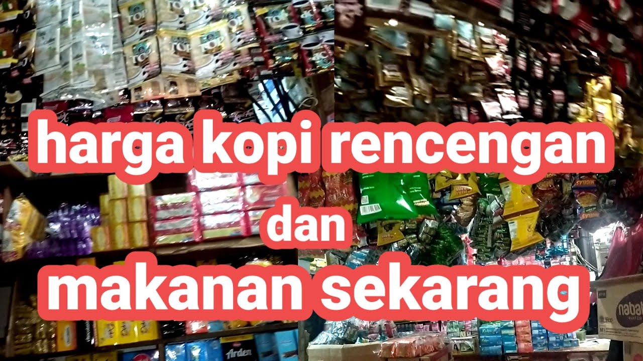 Toko sembako!!!harga terbaru kopi rencengan dan makanan