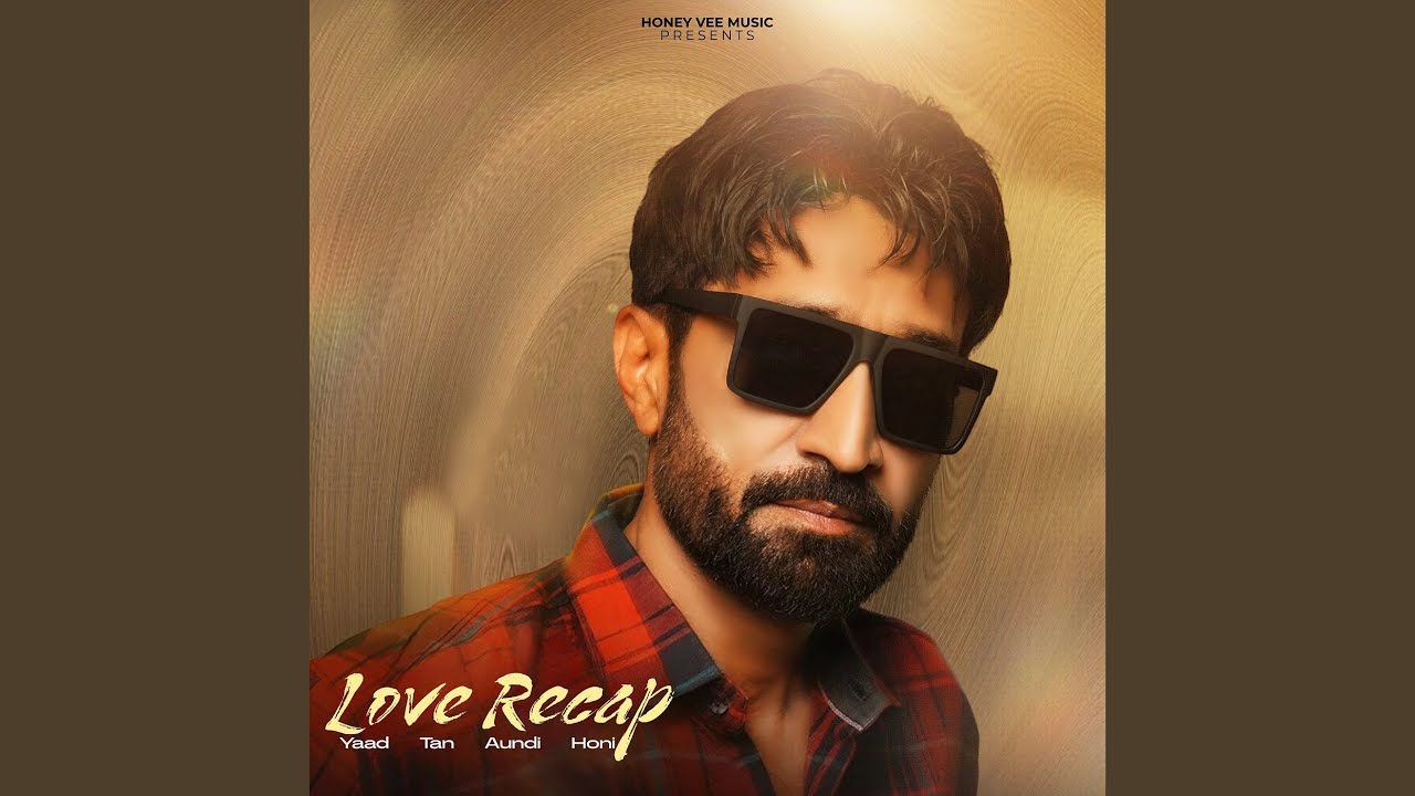 Love Recap Yaad Tan Aundi Honi