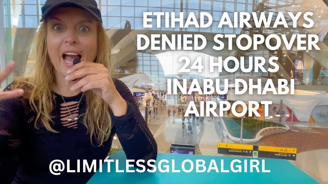 I Spent 24 Hours in Abu Dhabi Airport in 2024 I @etihad Denied my Stop Over in 2024 I Katrina Julia