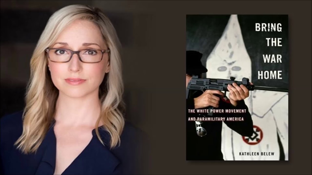 Bring the War Home by Kathleen Belew