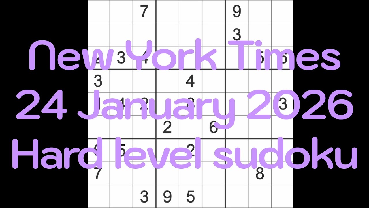 Sudoku solution – New York Times 24 January 2026 Hard level