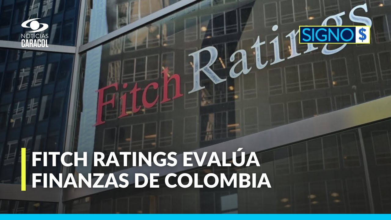 Fitch baja la calificación de Colombia: expertos explican el impacto en deuda, inversión y empleo