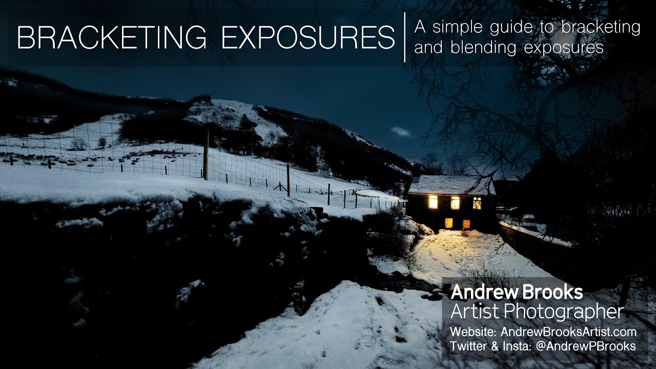 Bracketing Exposures - A simple guide to bracketing and blending exposures