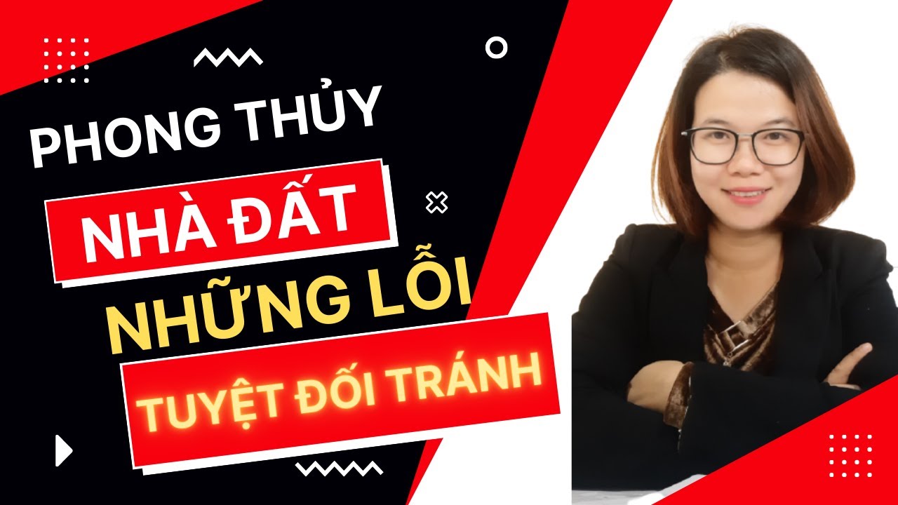 Những lỗi phong thủy cần tránh khi mua nhà đất bạn phải biết | Đoàn Dung