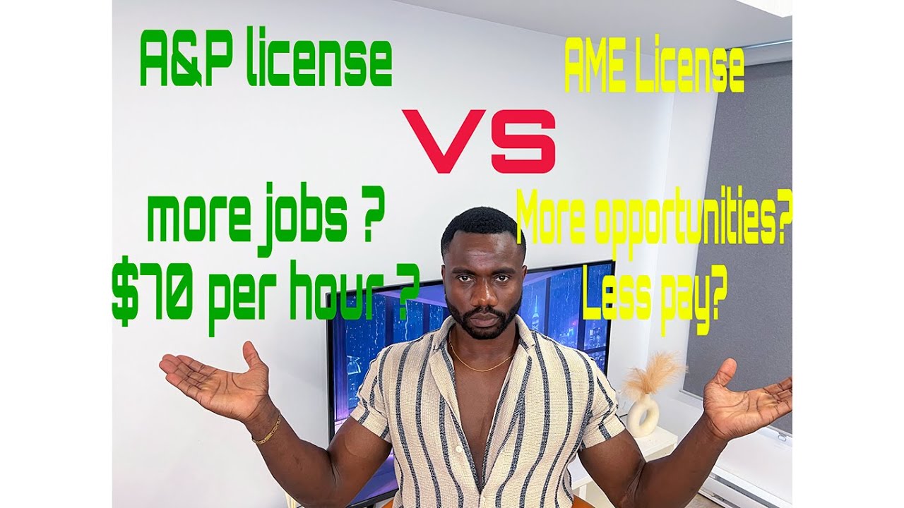 A&P LICENSE VS AME LICENSE  WHICH IS BETTER ?