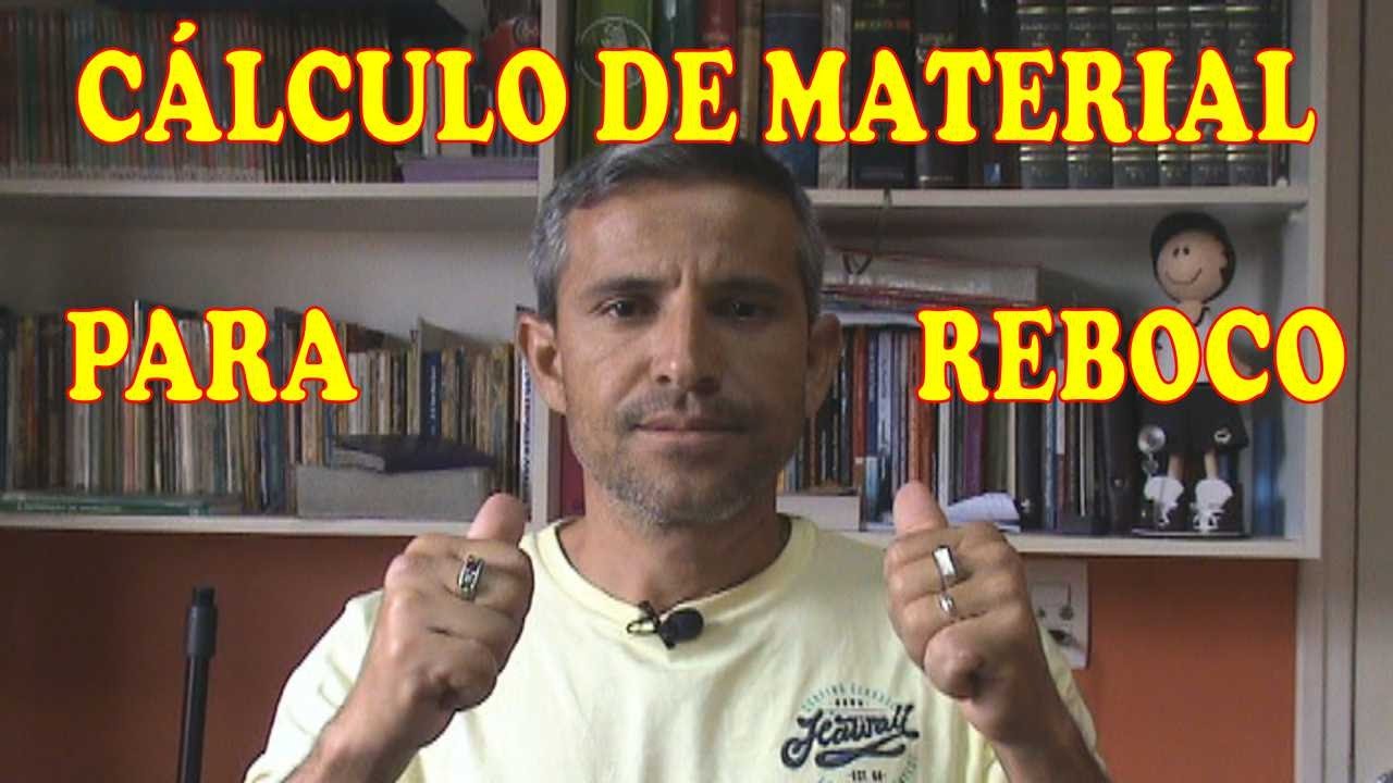C&Aacute;LCULO DE MATERIAL PARA REBOCO