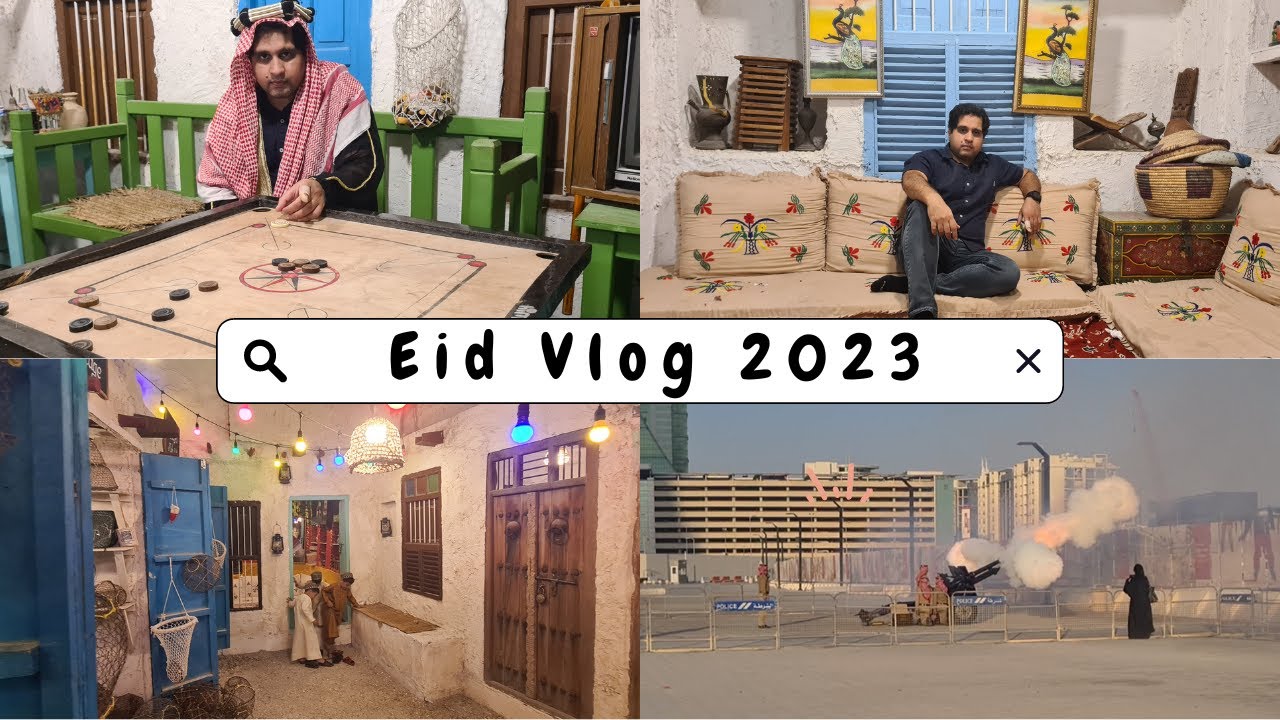 Eid Vlog 2023 / Eid Cannon / Eid Shopping / Heritage Village - Arad / القرية التراثية (عراد)
