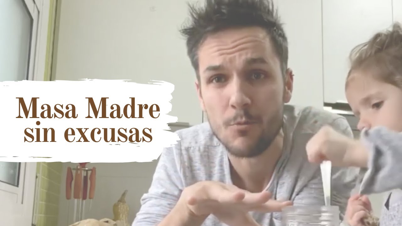 Haz tu primera Masa Madre ¡¡¡SIN EXCUSAS!!! - DÍA 1