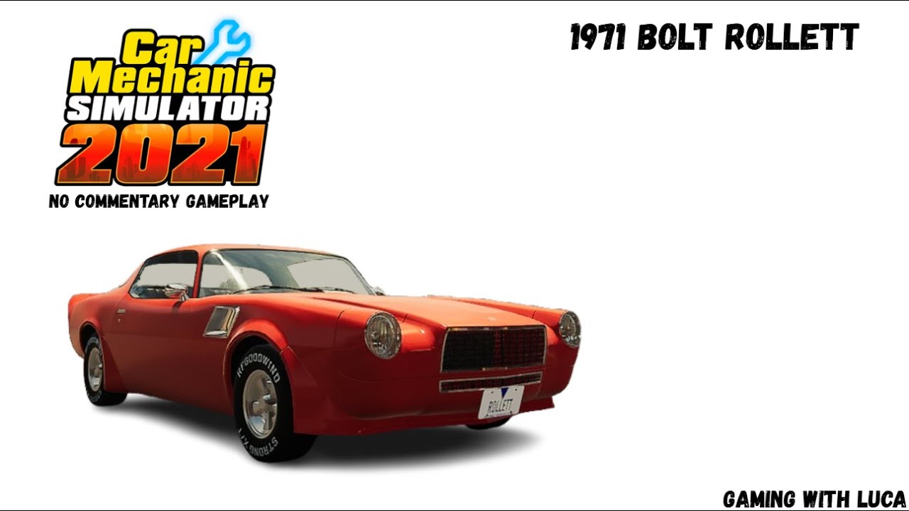 Car Mechanic Simulator 2021 Bolt Rollett | No Commentary.