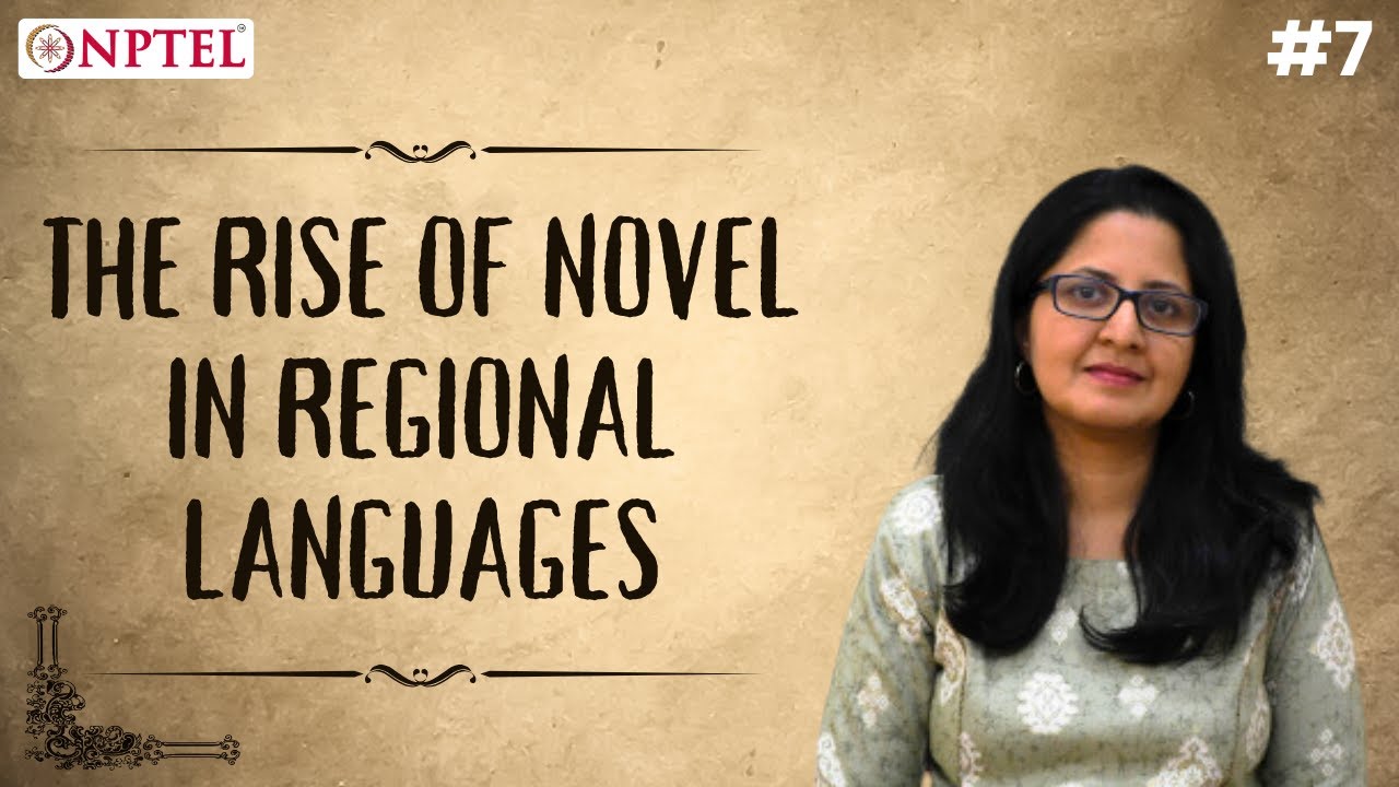 #7 The Rise of Novel in Regional Languages: Indulekha | Introduction to Indian Fiction in English