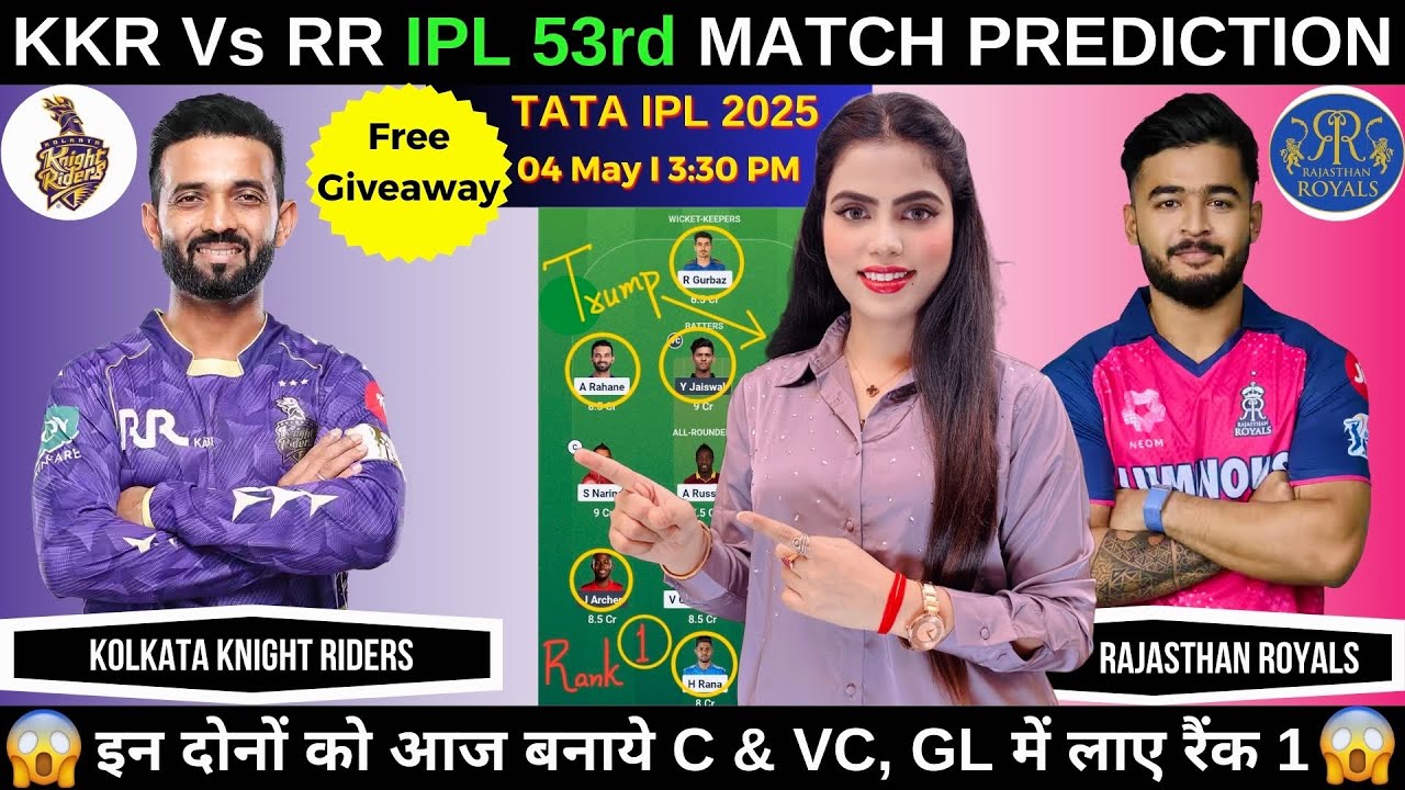KKR vs RR Today Match Prediction | Kolkata Knight Riders vs Rajasthan Royals IPL 2025 53rd Match