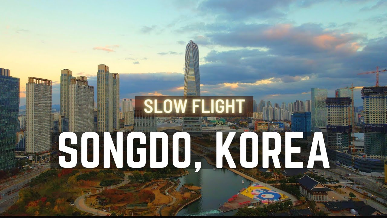 [Slow Flight] Songdo, South Korea - Sunset Sky Drone Tour with Relaxing LoFi Music #songdo
